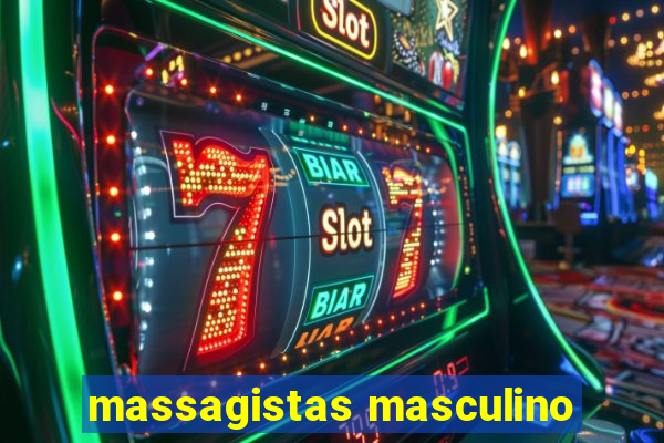 massagistas masculino